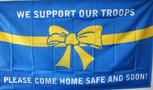 WE SUPPORT OUR TROOPS LIGHT BLUE COME HOME SAFE AND SOON FLAG 3'X5'