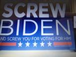 Screw Biden And Screw You For Voting For Him flag