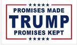 Promises Made Promises Kept TRUMP flag