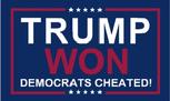 Trump Won blue Democrats cheated flag