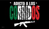 Addicto A Los Corridos flag
