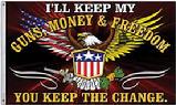 Ill Keep My Guns, Money, & Freedom Flag