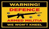 Warning Defense Armed Militia We Wont Kneel flag