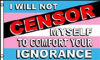 I Will Not Self Censor Bi flag