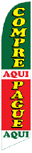 COMPRE AQUI PAGUE AQUI SUPER FLAG