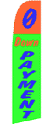 0 DOWN PAYMENT RED/GRN/BLU SWOOPER FLAG